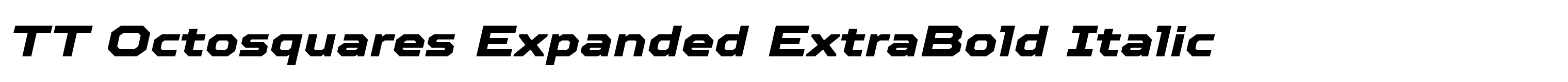TT Octosquares Expanded ExtraBold Italic